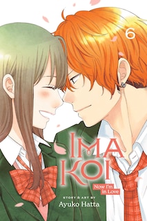 Front cover_Ima Koi: Now I'm in Love, Vol. 6