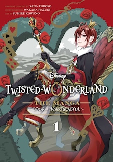 Front cover_Disney Twisted-Wonderland: The Manga – Book of Heartslabyul, Vol. 1