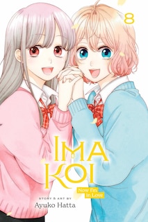 Front cover_Ima Koi: Now I'm in Love, Vol. 8