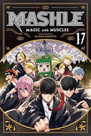 Mashle: Magic and Muscles, Vol. 17