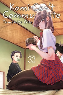 Front cover_Komi Can't Communicate, Vol. 32