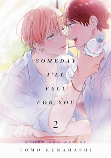 Front cover_Someday I'll Fall for You, Vol. 2