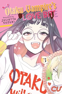 Front cover_Otaku Vampire's Love Bite, Vol. 3