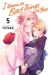 Couverture_I Wanna Do Bad Things with You, Vol. 5