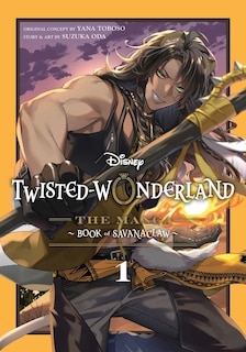 Front cover_Disney Twisted-Wonderland: The Manga – Book of Savanaclaw, Vol. 1