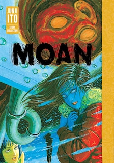 Front cover_Moan: Junji Ito Story Collection