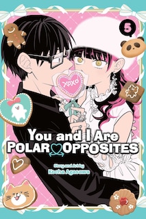 Couverture_You and I Are Polar Opposites, Vol. 5