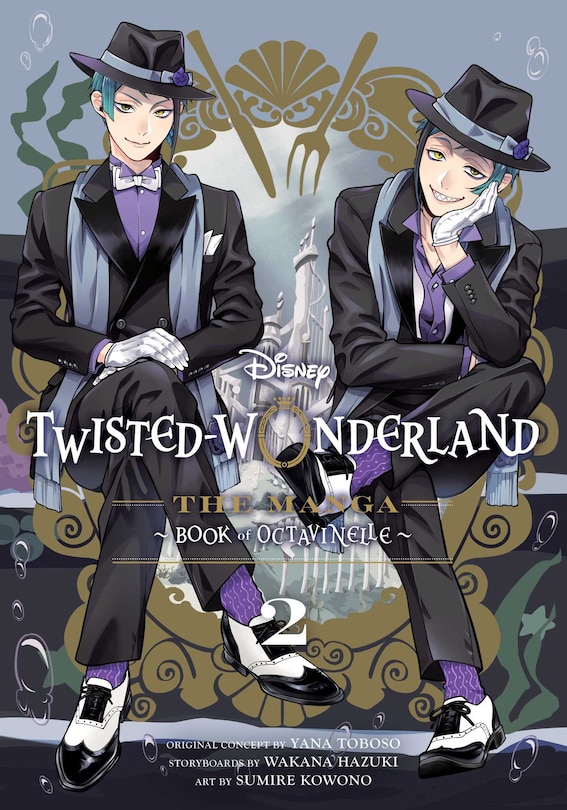 Couverture_Disney Twisted-Wonderland: The Manga – Book of Octavinelle, Vol. 2