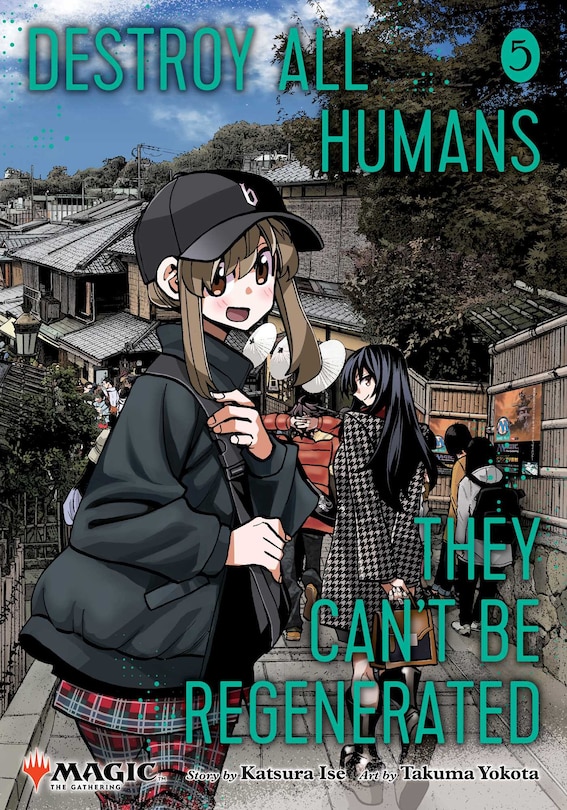 Front cover_Destroy All Humans. They Can't Be Regenerated. A Magic: The Gathering Manga, Vol. 5