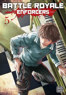 Front cover_Battle Royale: Enforcers, Vol. 5