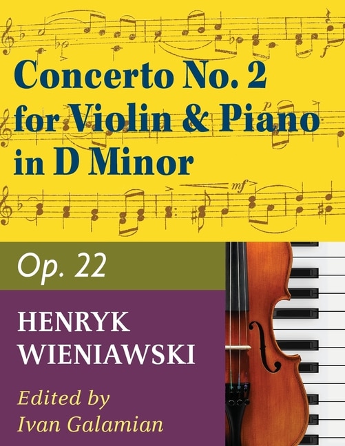 Front cover_Wieniawski Henryk Concerto 2 In D Minor Op. 22. Violin And Piano. By Ivan Galamian. International