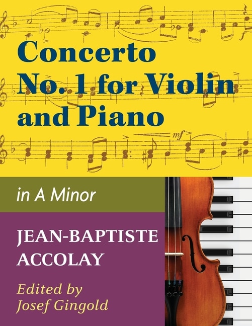 Accolay, J.b. - Concerto No. 1 In A Minor For Violin - Arranged By Josef Gingold - International