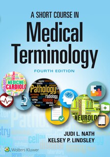 Front cover_Nath Short Course For Medical Terminology, 4th Edition Text + Prepu Package