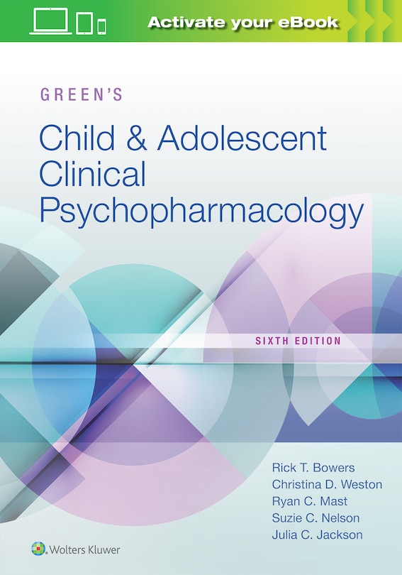 Front cover_Green's Child And Adolescent Clinical Psychopharmacology