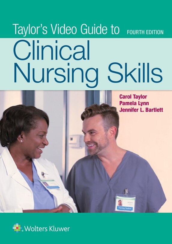 Taylor: Fundamentals Of Nursing 9th Edition + Lynn: Taylor's Clinical Nursing Skills, 5e + Checklists + Tay