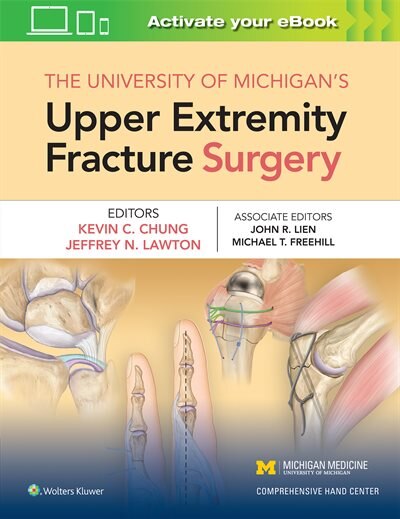 Front cover_The University Of Michigan's Upper Extremity Fracture Surgery