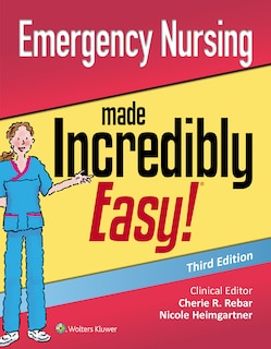 Front cover_Emergency Nursing Made Incredibly Easy