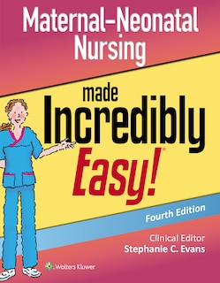 Front cover_Maternal-neonatal Nursing Made Incredibly Easy