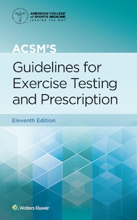 Couverture_Acsm's Guidelines For Exercise Testing And Prescription