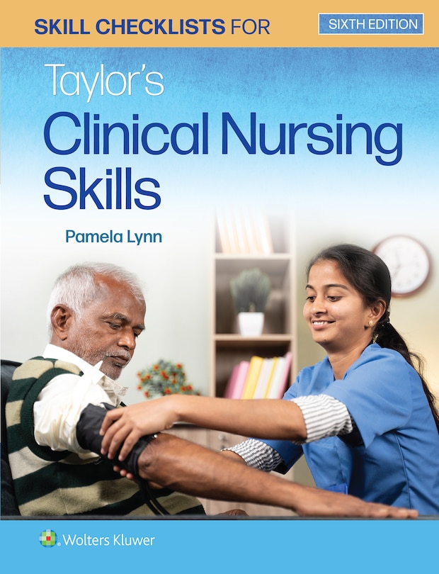 Front cover_Skill Checklists for Taylor's Clinical Nursing Skills