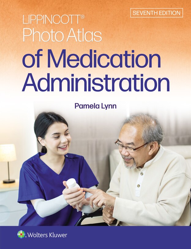 Front cover_Lippincott Photo Atlas of Medication Administration