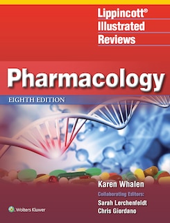 Lippincott Illustrated Reviews: Pharmacology