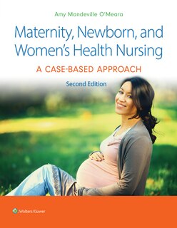 Front cover_Maternity, Newborn, and Women's Health Nursing