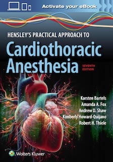 Front cover_Hensley's Practical Approach to Cardiothoracic Anesthesia