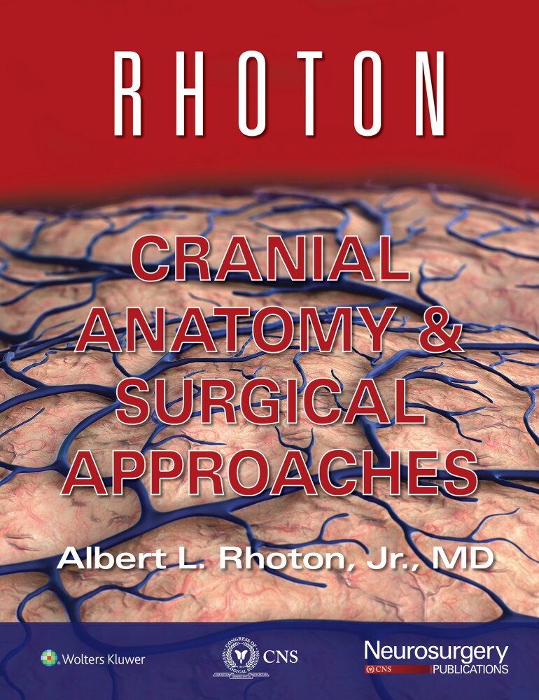 健康・医学 Rhoton Cranial Anatomy Rhoton's Cranial Anatomy and Surgical Approaches: Rhoton Jr