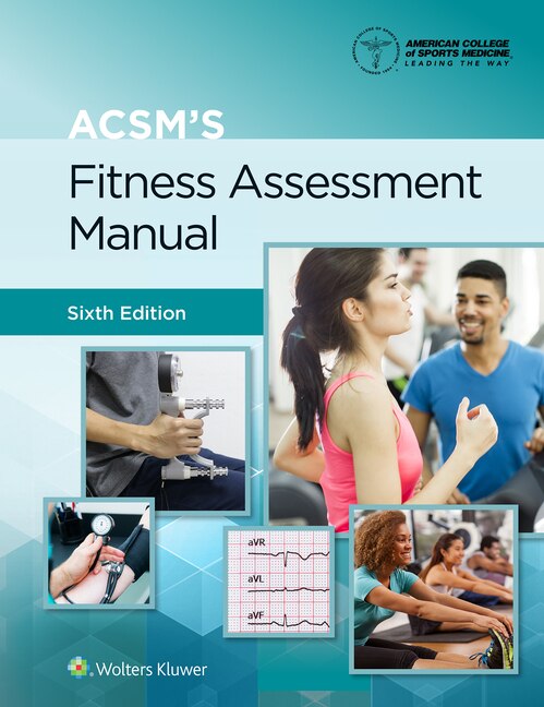 Front cover_ACSM's Fitness Assessment Manual Lippincott Connect Print Book and Digital Access Card Package