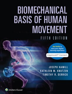 Front cover_Biomechanical Basis of Human Movement Lippincott Connect Print Book and Digital Access Card Package