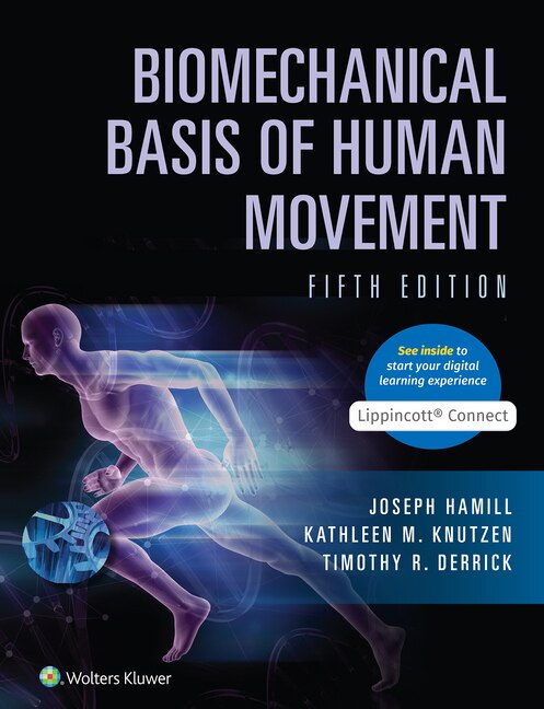 Front cover_Biomechanical Basis of Human Movement Lippincott Connect Print Book and Digital Access Card Package