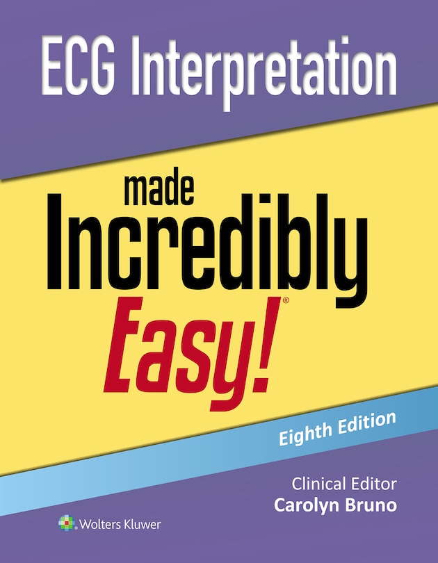 Couverture_ECG Interpretation Made Incredibly Easy!