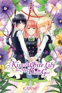 Front cover_Kiss and White Lily for My Dearest Girl, Vol. 6