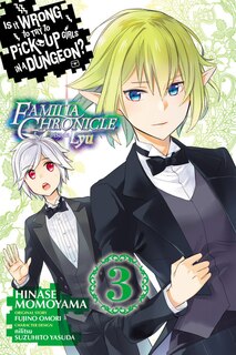 Couverture_Is It Wrong To Try To Pick Up Girls In A Dungeon? Familia Chronicle Episode Lyu, Vol. 3 (manga)