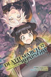 Front cover_Death March To The Parallel World Rhapsody, Vol. 12 (light Novel)