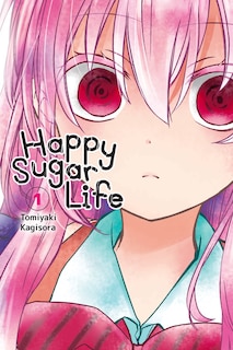 Front cover_Happy Sugar Life, Vol. 1