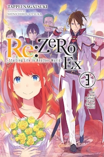 Front cover_Re:zero -starting Life In Another World- Ex, Vol. 3 (light Novel)
