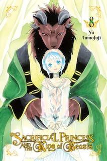 Front cover_Sacrificial Princess And The King Of Beasts, Vol. 8
