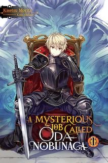 Front cover_A Mysterious Job Called Oda Nobunaga, Vol. 1 (light novel)