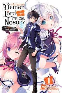 Front cover_The Greatest Demon Lord Is Reborn as a Typical Nobody, Vol. 1 (light novel)