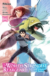 Couverture_The World's Strongest Rearguard: Labyrinth Country's Novice Seeker, Vol. 1 (manga)
