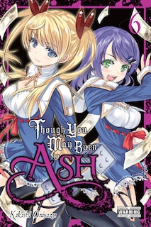 Front cover_Though You May Burn To Ash, Vol. 6