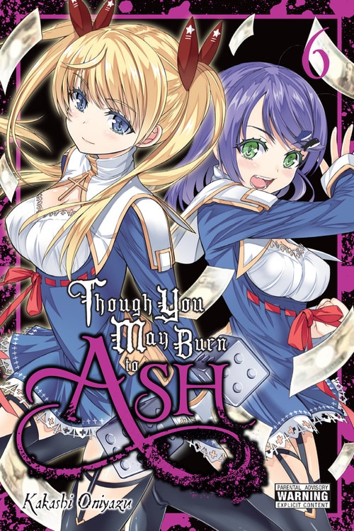 Front cover_Though You May Burn To Ash, Vol. 6