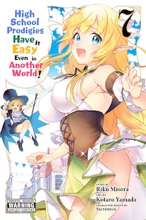 Front cover_High School Prodigies Have It Easy Even In Another World!, Vol. 7 (manga)