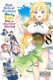 Front cover_High School Prodigies Have It Easy Even In Another World!, Vol. 8 (manga)