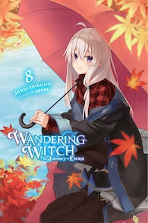 Front cover_Wandering Witch: The Journey Of Elaina, Vol. 8 (light Novel)