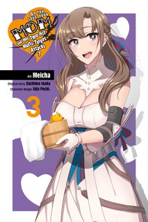 Couverture_Do You Love Your Mom And Her Two-hit Multi-target Attacks?, Vol. 3 (manga)