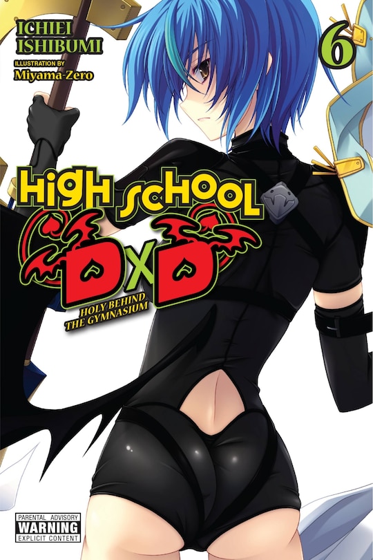 High School Dxd, Vol. 6 (light Novel): Holy Behind The Gymnasium