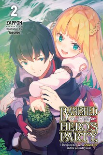 Front cover_Banished From The Hero's Party, I Decided To Live A Quiet Life In The Countryside, Vol. 2 (light Novel)